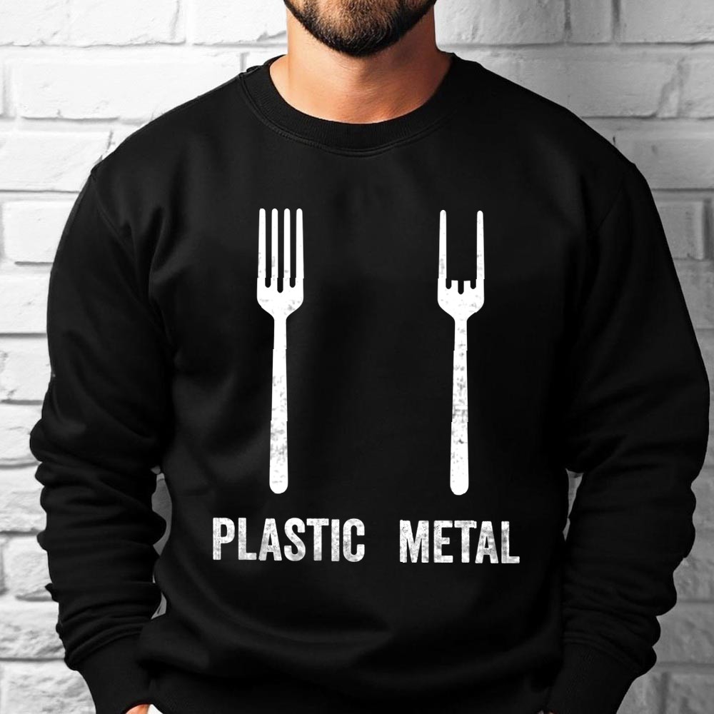 Plastic Metal Fork Funny Metalhead Quote Metal Music Lover T Shirt 3 sweatshirt black mockup 2